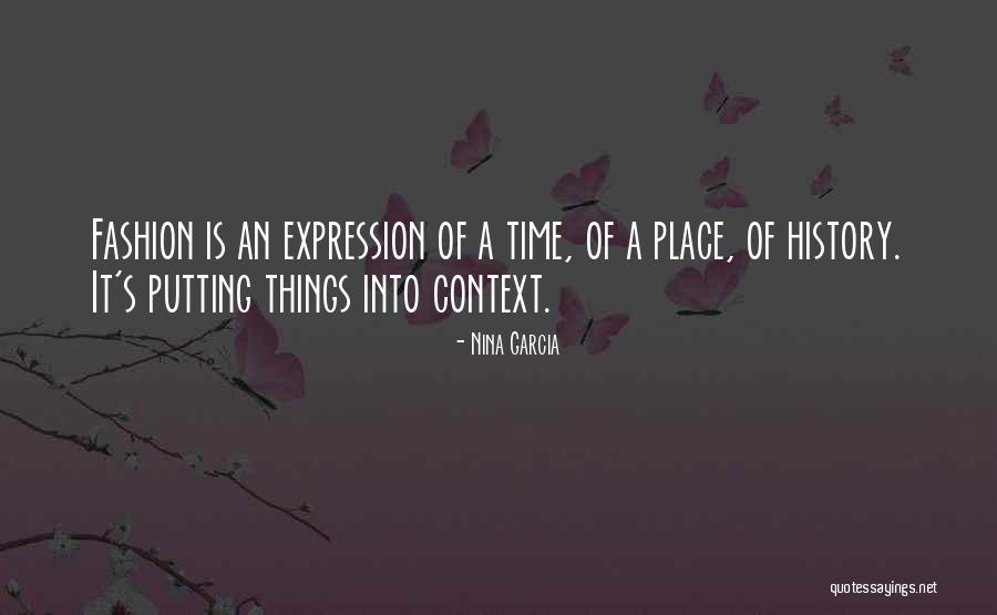 Fashion Expression Quotes By Nina Garcia Fashion Expression Quotes By Nina Garcia