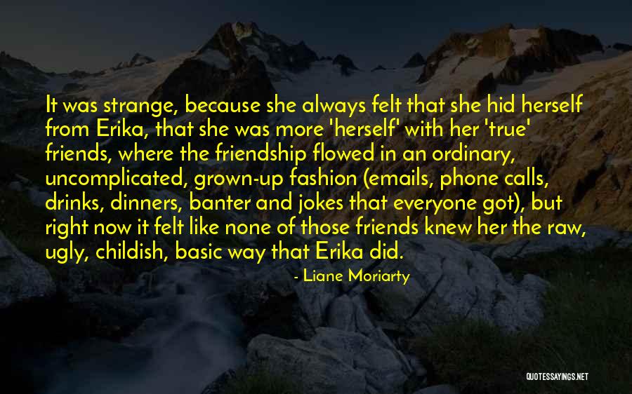 Fashion Friends Quotes By Liane Moriarty Fashion Friends Quotes By Liane Moriarty