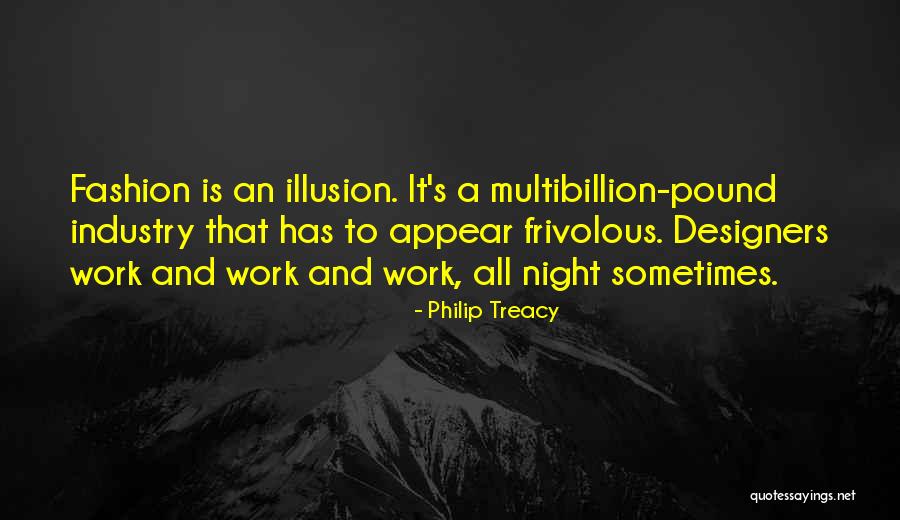 Fashion From Designers Quotes By Philip Treacy Fashion From Designers Quotes By Philip Treacy