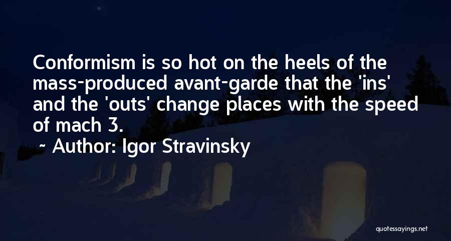 Fashion Heels Quotes By Igor Stravinsky