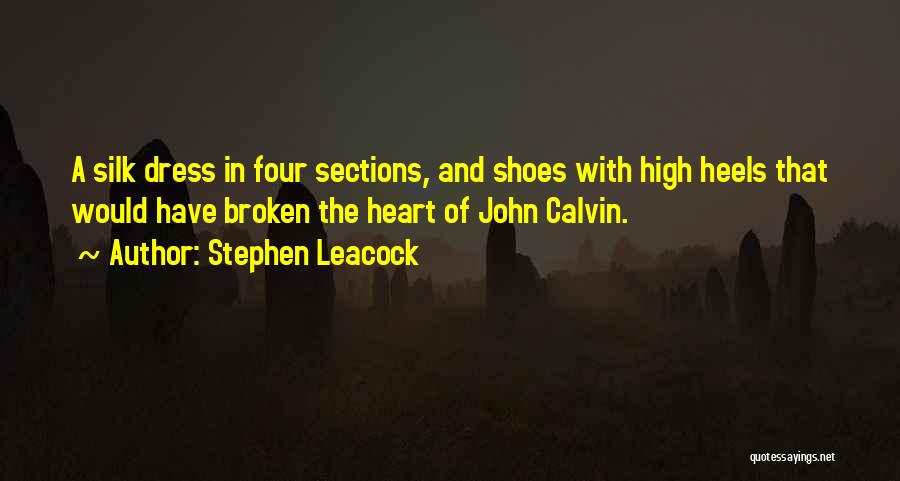 Fashion Heels Quotes By Stephen Leacock