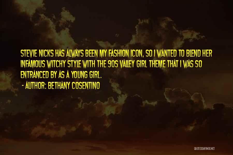 Fashion Icon Quotes By Bethany Cosentino