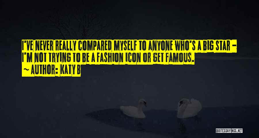 Fashion Icon Quotes By Katy B