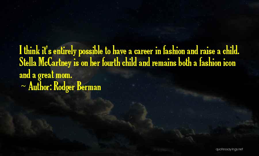 Fashion Icon Quotes By Rodger Berman