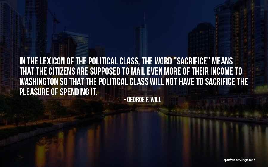 Fashion In The 1900's Quotes By George F. Will Fashion In The 1900's Quotes By George F. Will