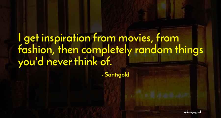 Fashion Inspiration Quotes By Santigold Fashion Inspiration Quotes By Santigold