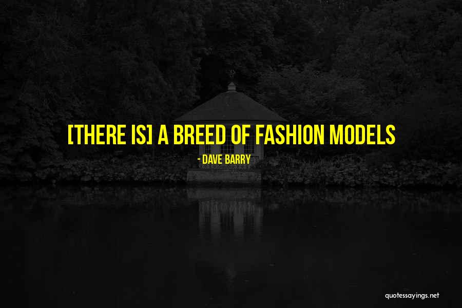 Fashion Is Art Quotes By Dave Barry