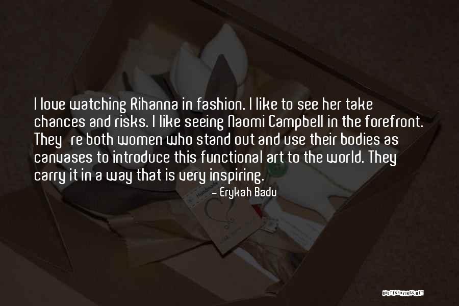 Fashion Is Art Quotes By Erykah Badu