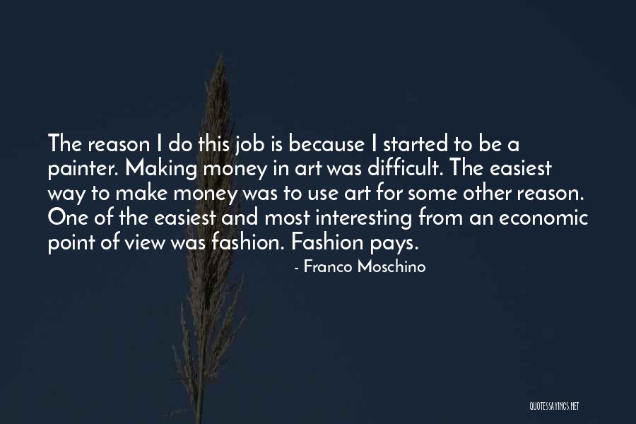 Fashion Is Art Quotes By Franco Moschino