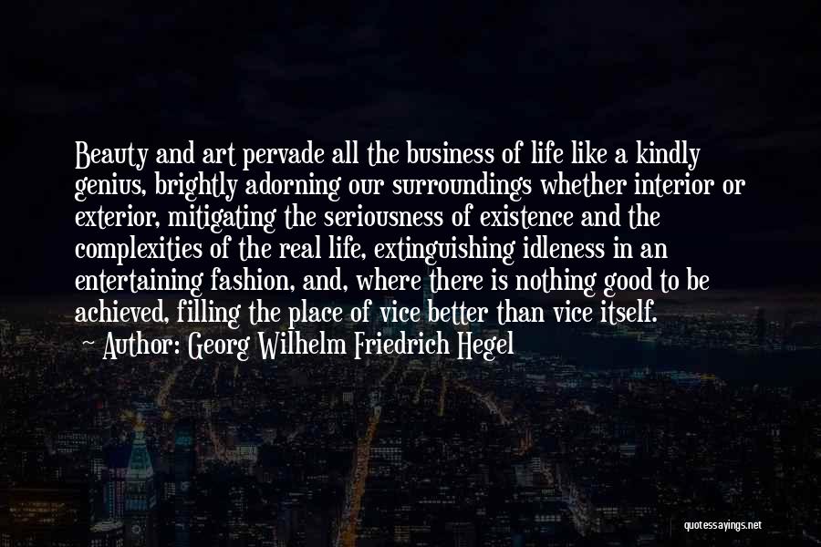 Fashion Is Art Quotes By Georg Wilhelm Friedrich Hegel