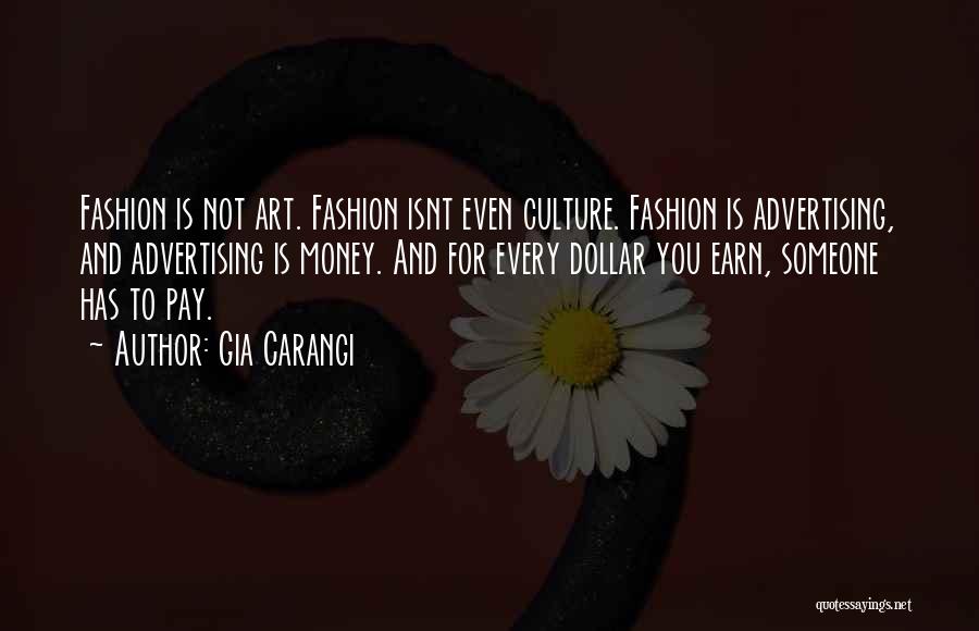 Fashion Is Art Quotes By Gia Carangi