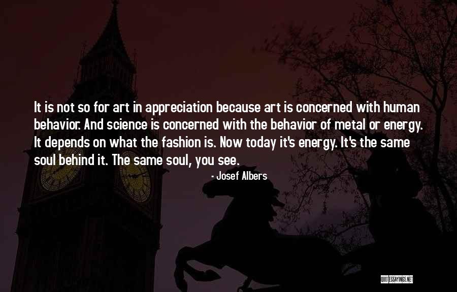 Fashion Is Art Quotes By Josef Albers