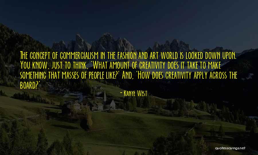 Fashion Is Art Quotes By Kanye West