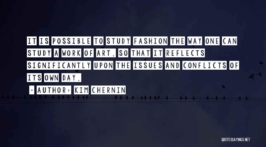 Fashion Is Art Quotes By Kim Chernin