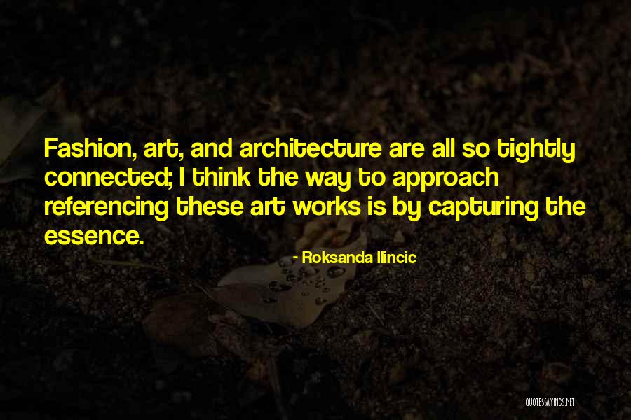 Fashion Is Art Quotes By Roksanda Ilincic