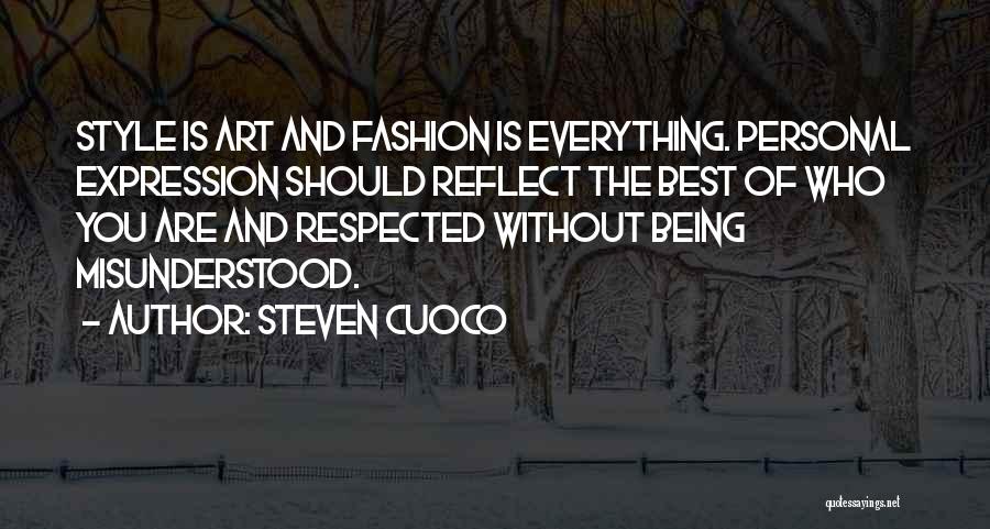 Fashion Is Art Quotes By Steven Cuoco