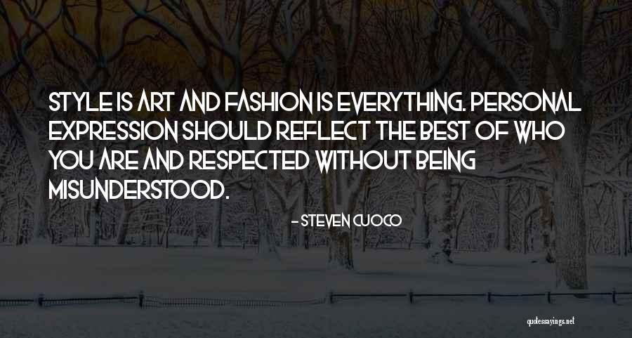 Fashion Is Art Quotes By Steven Cuoco