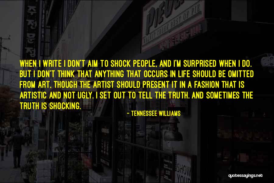 Fashion Is Art Quotes By Tennessee Williams