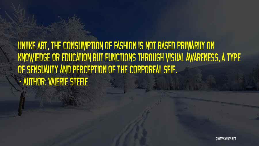 Fashion Is Art Quotes By Valerie Steele