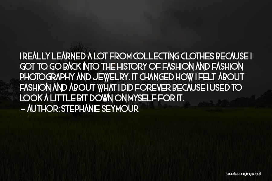 Fashion Jewelry Quotes By Stephanie Seymour