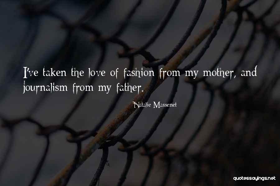 Fashion Journalism Quotes By Natalie Massenet
