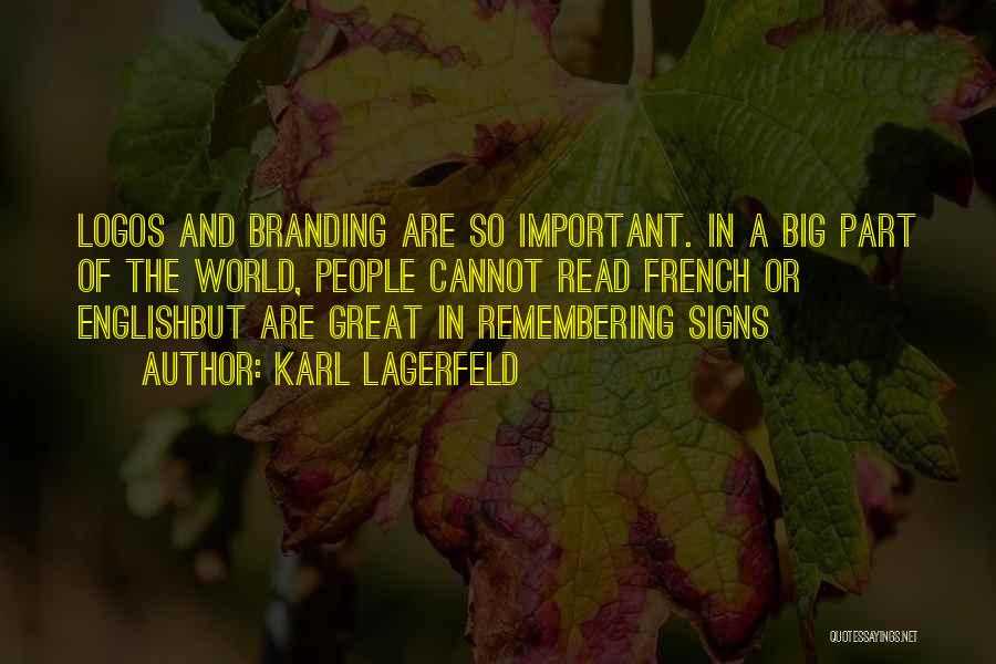 Fashion Logo Quotes By Karl Lagerfeld