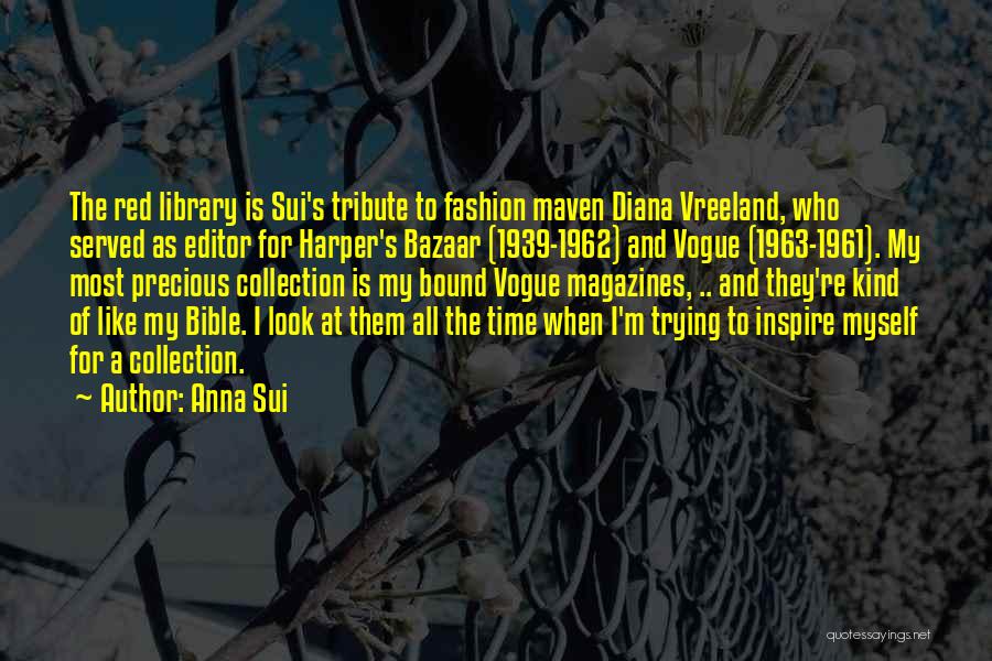 Fashion Magazine Editor Quotes By Anna Sui
