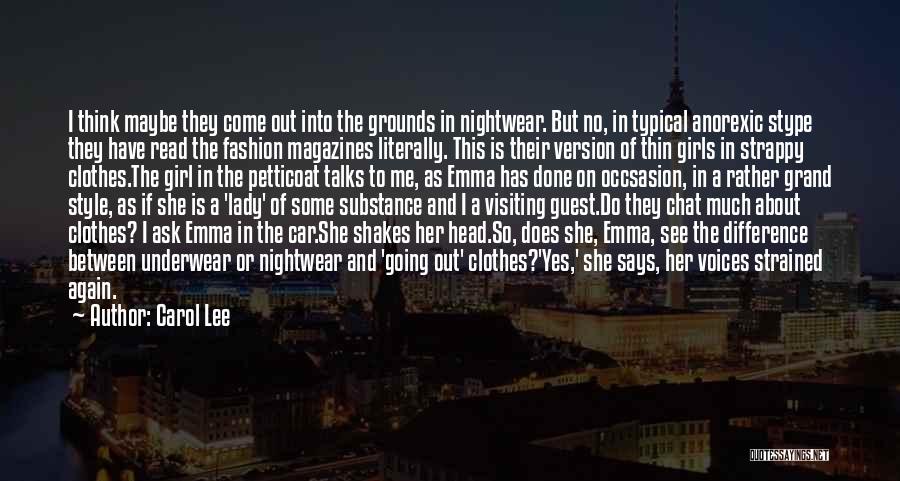 Fashion Magazines Quotes By Carol Lee