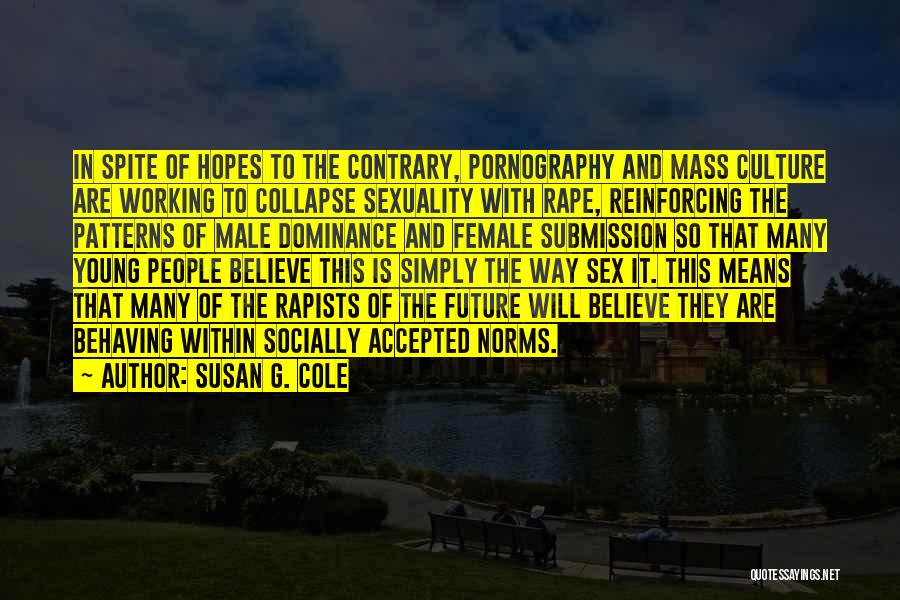 Fashion Magazines Quotes By Susan G. Cole