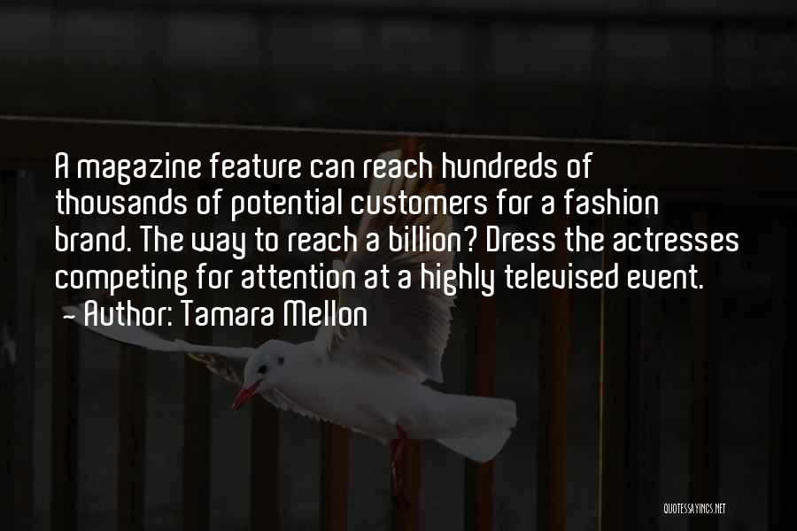 Fashion Magazines Quotes By Tamara Mellon