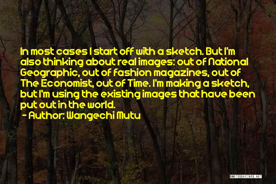 Fashion Magazines Quotes By Wangechi Mutu