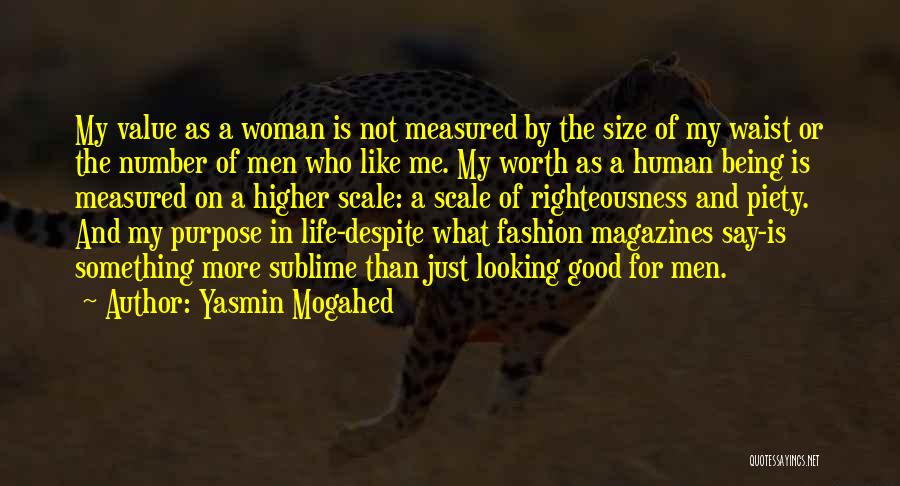 Fashion Magazines Quotes By Yasmin Mogahed