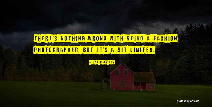 Fashion Photographer Quotes By David Bailey Fashion Photographer Quotes By David Bailey