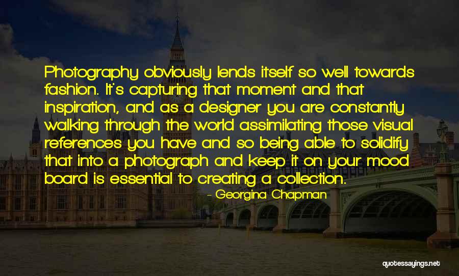 Fashion Photography Quotes By Georgina Chapman Fashion Photography Quotes By Georgina Chapman