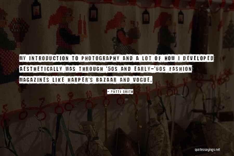 Fashion Photography Quotes By Patti Smith