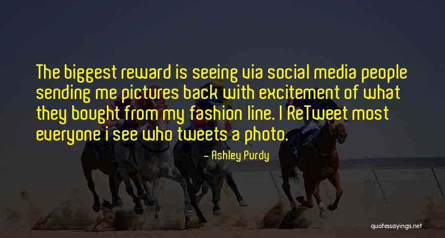 Fashion Pictures Quotes By Ashley Purdy