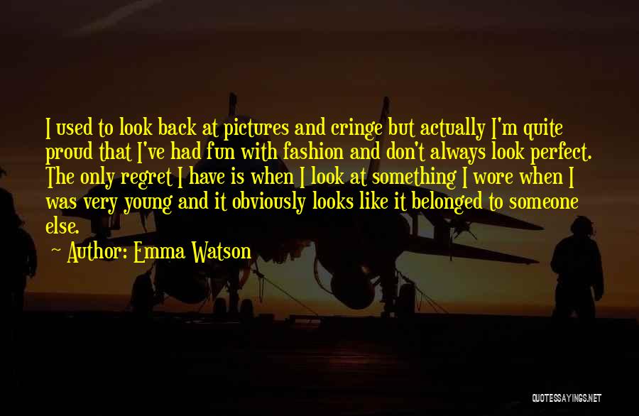 Fashion Pictures Quotes By Emma Watson