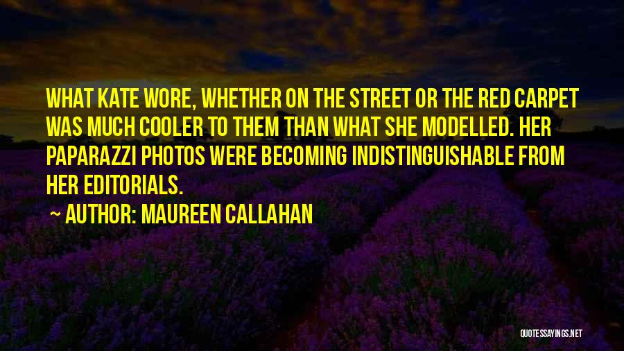 Fashion Pictures Quotes By Maureen Callahan