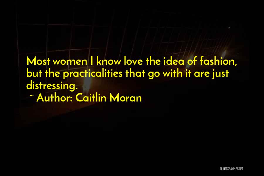 Fashion Quotes By Caitlin Moran