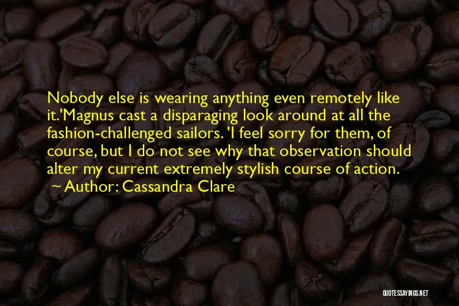 Fashion Quotes By Cassandra Clare Fashion Quotes By Cassandra Clare