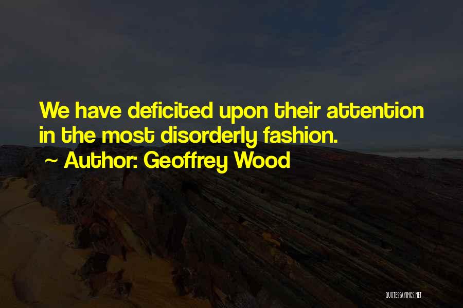 Fashion Quotes By Geoffrey Wood