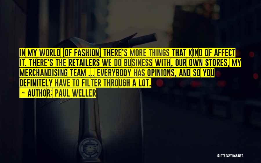 Fashion Quotes By Paul Weller