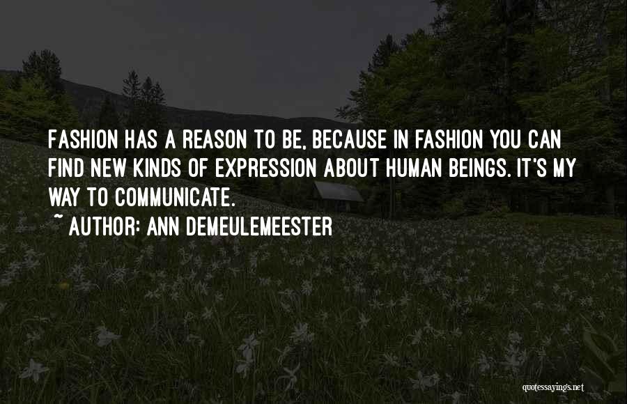 Fashion Self Expression Quotes By Ann Demeulemeester