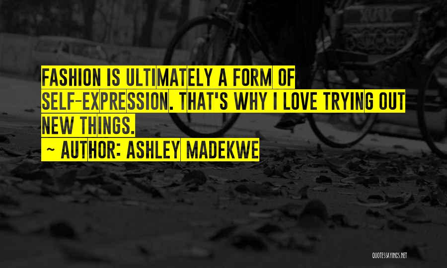 Fashion Self Expression Quotes By Ashley Madekwe