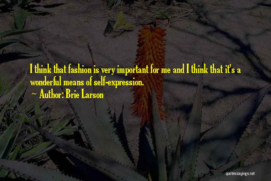 Fashion Self Expression Quotes By Brie Larson