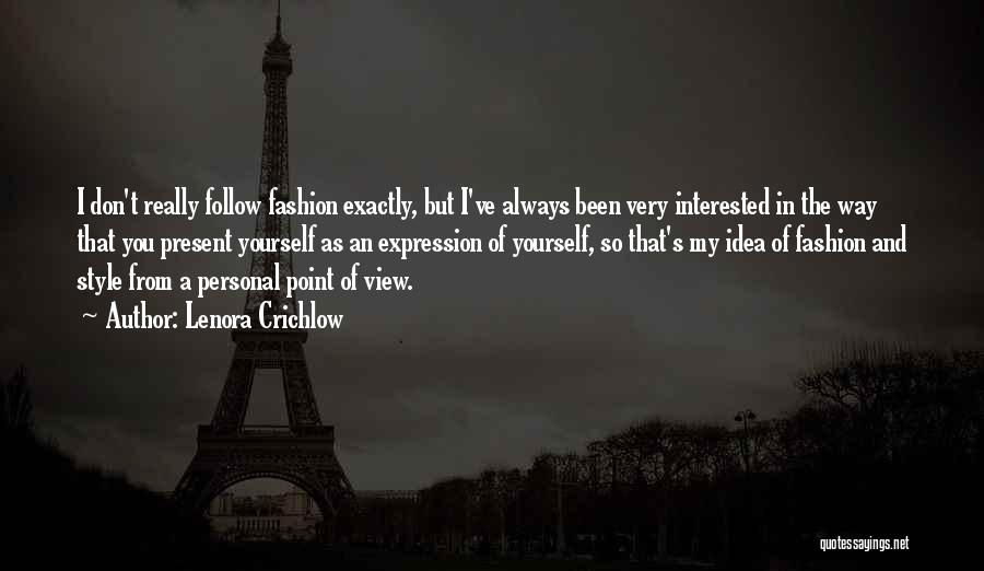 Fashion Self Expression Quotes By Lenora Crichlow