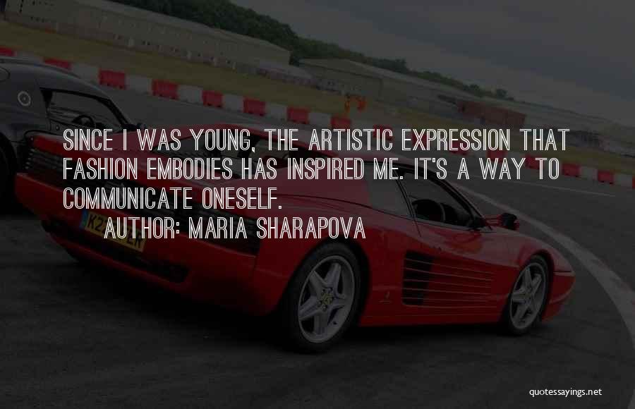 Fashion Self Expression Quotes By Maria Sharapova