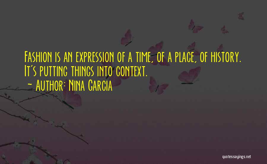Fashion Self Expression Quotes By Nina Garcia