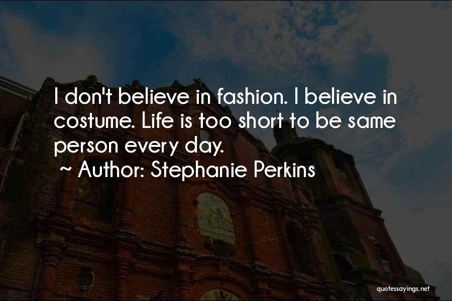 Fashion Self Expression Quotes By Stephanie Perkins