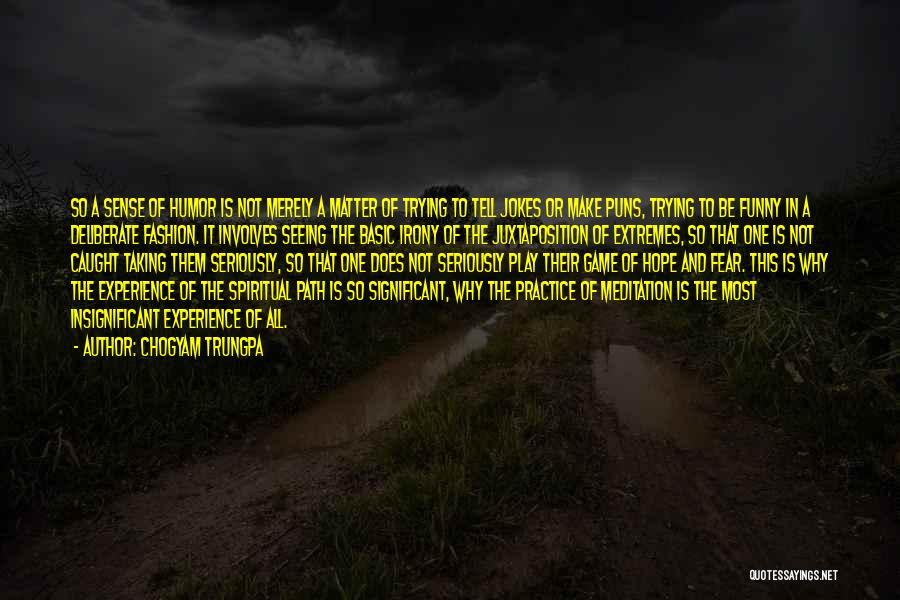 Fashion Sense Quotes By Chogyam Trungpa Fashion Sense Quotes By Chogyam Trungpa